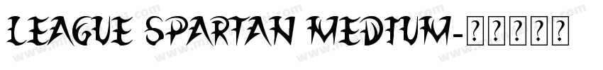 League Spartan Medium字体转换
